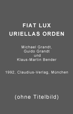 FIAT LUX Uriellas Orden ISBN 978-3583506-55-8