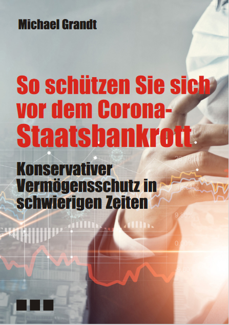 So schützen Sie sich vor dem Corona-Staatsbankrott