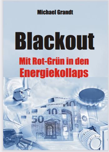 Blackout - Mit Rot-Grün in den Energiekollaps